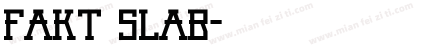 Fakt Slab字体转换